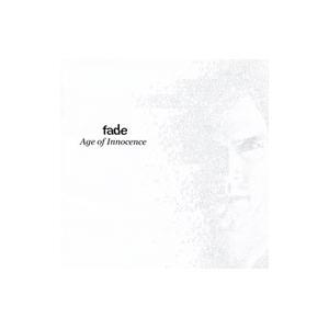 ｆａｄｅ／Ａｇｅ ｏｆ Ｉｎｎｏｃｅｎｃｅ