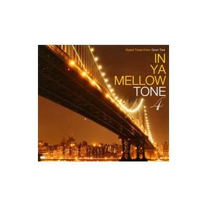 オムニバス／IN YA MELLOW TONE 4