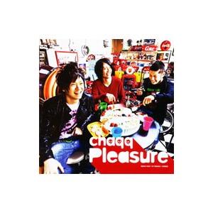 chaqq／Pleasure