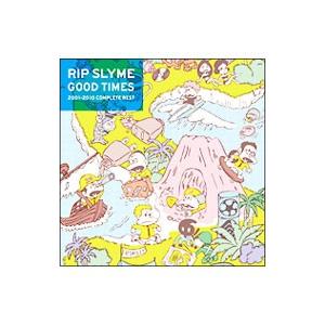 RIP SLYME／GOOD TIMES 2001−2010 COMPLETE BEST