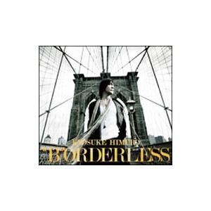 氷室京介／ＢＯＲＤＥＲＬＥＳＳ 初回限定盤