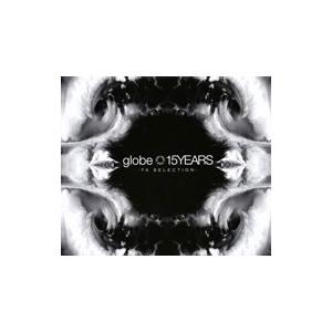 globe／15YEARS−TK SELECTION−