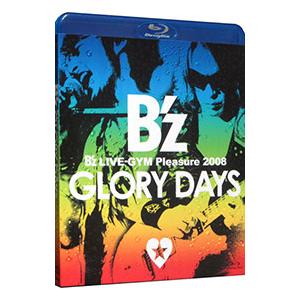 Blu-ray／B’z LIVE−GYM Pleasure 2008−GLORY DAYS−