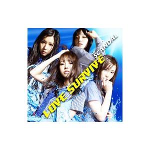 SCANDAL／LOVE SURVIVE