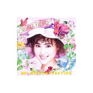 松田聖子／SEIKO STORY〜80’s HITS COLLECTION〜