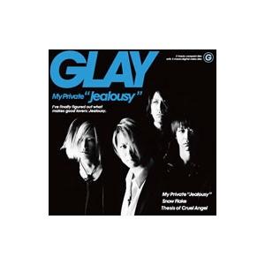 GLAY／My Private “Jealousy”