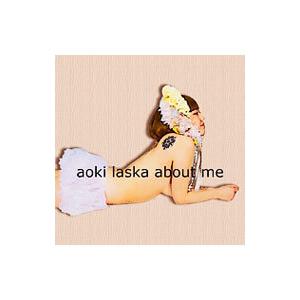 aoki laska／about me