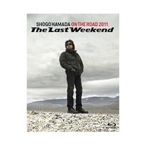 Blu-ray／ON THE ROAD 2011“The Last Weekend”