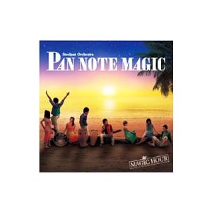 Pan Note Magic／MAGIC HOUR