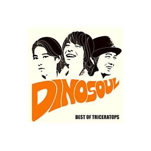 TRICERATOPS／DINOSOUL−BEST OF TRICERATOPS−