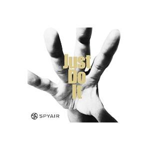 SPYAIR／Just Do It 初回限定盤A