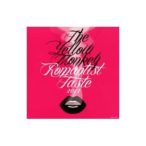 YELLOW MONKEY／Romantist Taste 2012