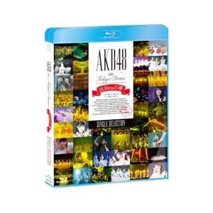 Blu-ray／ＡＫＢ４８ ｉｎ ＴＯＫＹＯ ＤＯＭＥ〜１８３０ｍの夢〜 ＳＩＮＧＬＥ ＳＥＬＥＣＴ...