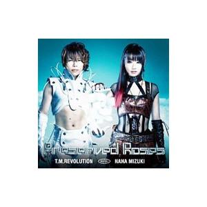 Ｔ．Ｍ．Ｒｅｖｏｌｕｔｉｏｎ，水樹奈々／Ｐｒｅｓｅｒｖｅｄ Ｒｏｓｅｓ