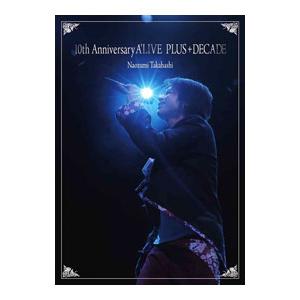 DVD／10th Anniversary A’LIVE PLUS＋DECADE