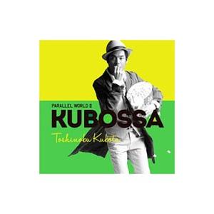 久保田利伸／Parallel World 2 KUBOSSA 初回生産限定盤