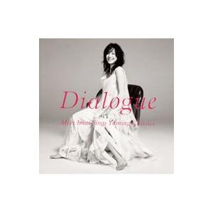 今井美樹／Dialogue−Miki Imai Sings Yuming Classics−