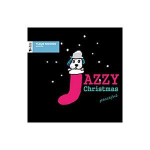 オムニバス／T5Jazz Records presents：Jazzy Christmas／Peaceful