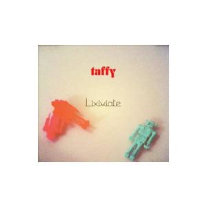 ｔａｆｆｙ／Ｌｉｘｉｖｉａｔｅ