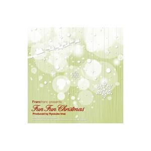 オムニバス／Francfranc presents Fun Fun Christmas Produc...