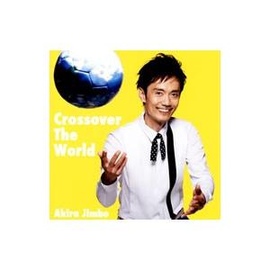 神保彰／Crossover The World