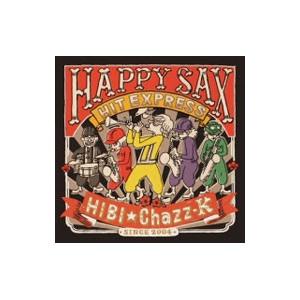 HIBI☆Chazz−K／HAPPY SAX HIT EXPRESS！！