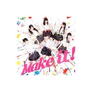 ｉ☆Ｒｉｓ／Ｍａｋｅ ｉｔ！