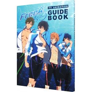 ＴＶアニメーション Ｆｒｅｅ！−Ｅｔｅｒｎａｌ Ｓｕｍｍｅｒ−