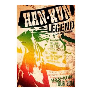 DVD／HAN−KUN TOUR 2014 LEGEND〜Roots＆Future〜