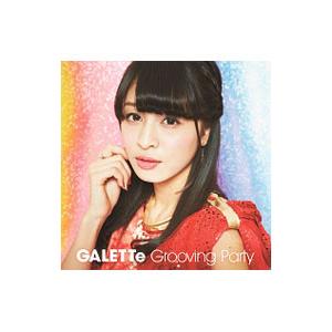 ＧＡＬＥＴＴｅ／Ｇｒｏｏｖｉｎｇ Ｐａｒｔｙ（四島早紀 Ｖｅｒ．）