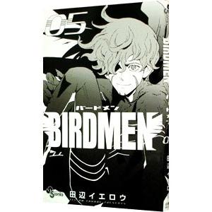 ＢＩＲＤＭＥＮ 5／田辺イエロウ