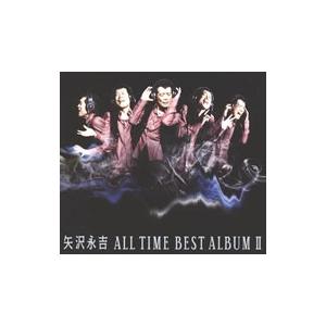 矢沢永吉／ＡＬＬ ＴＩＭＥ ＢＥＳＴ ＡＬＢＵＭ ２