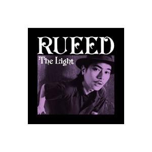 ＲＵＥＥＤ／Ｔｈｅ Ｌｉｇｈｔ