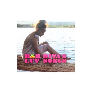 オムニバス／R＆B DIVA’S LUVSONGS． LOVERS ROCK MIX