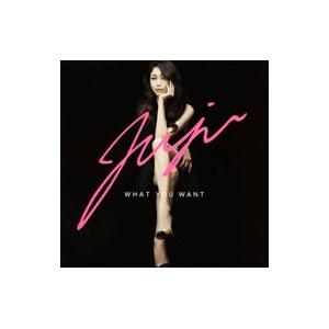JUJU／WHAT YOU WANT