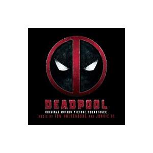 「デッドプール」オリジナル・サウンドトラック