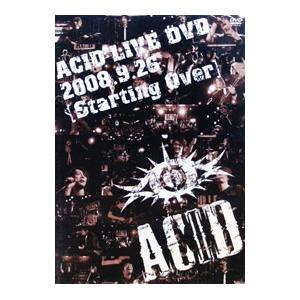 DVD／ACID LIVE DVD 2008．9．26 「Starting Over」