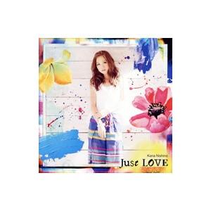 西野カナ／Ｊｕｓｔ ＬＯＶＥ