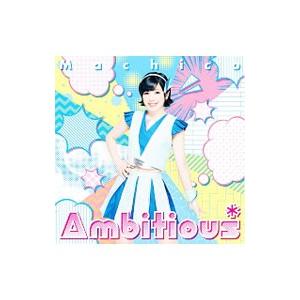 Machico／Ambitious[↑]＊