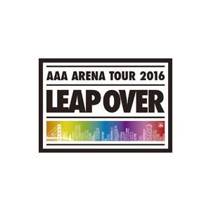 DVD／ＡＡＡ ＡＲＥＮＡ ＴＯＵＲ ２０１６−ＬＥＡＰ ＯＶＥＲ−