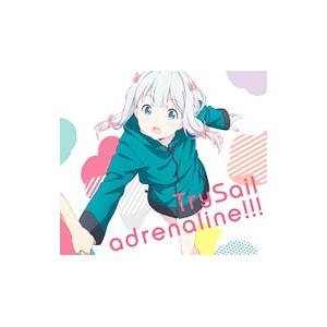 TrySail／adrenaline！！！
