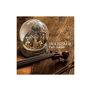 葉加瀬太郎／VIOLINISM 3