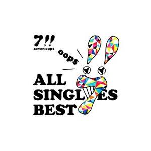 7／ALL SINGLES BEST 初回生産限定盤