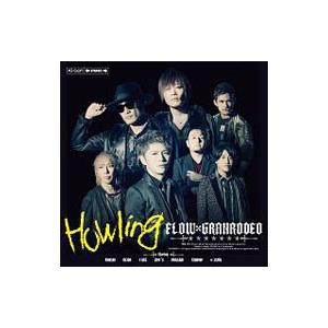 FLOW，GRANRODEO／Howling