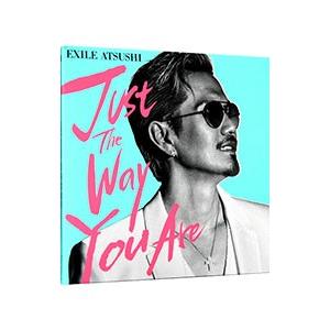 ATSUSHI／Just The Way You Are 初回限定盤
