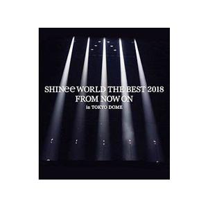 Blu-ray／SHINee WORLD THE BEST 2018〜FROM NOW ON〜in TOKYO DOME
