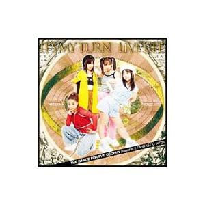 フィロソフィーのダンス／イッツ・マイ・ターン／ライブ・ライフ
