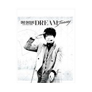 Blu-ray／小野大輔 ＬＩＶＥ ＴＯＵＲ ２０１８ ＤＲＥＡＭ Ｊｏｕｒｎｅｙ