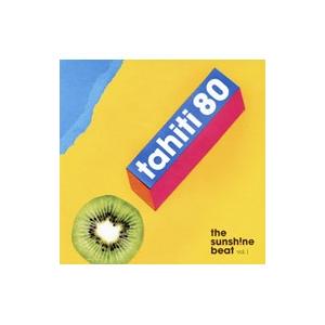 tahiti80／ザ・サンシャイン・ビート vol．1