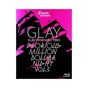 Blu-ray／GLAY×HOKKAIDO 150 GLORIOUS MILLION DOLLAR ...